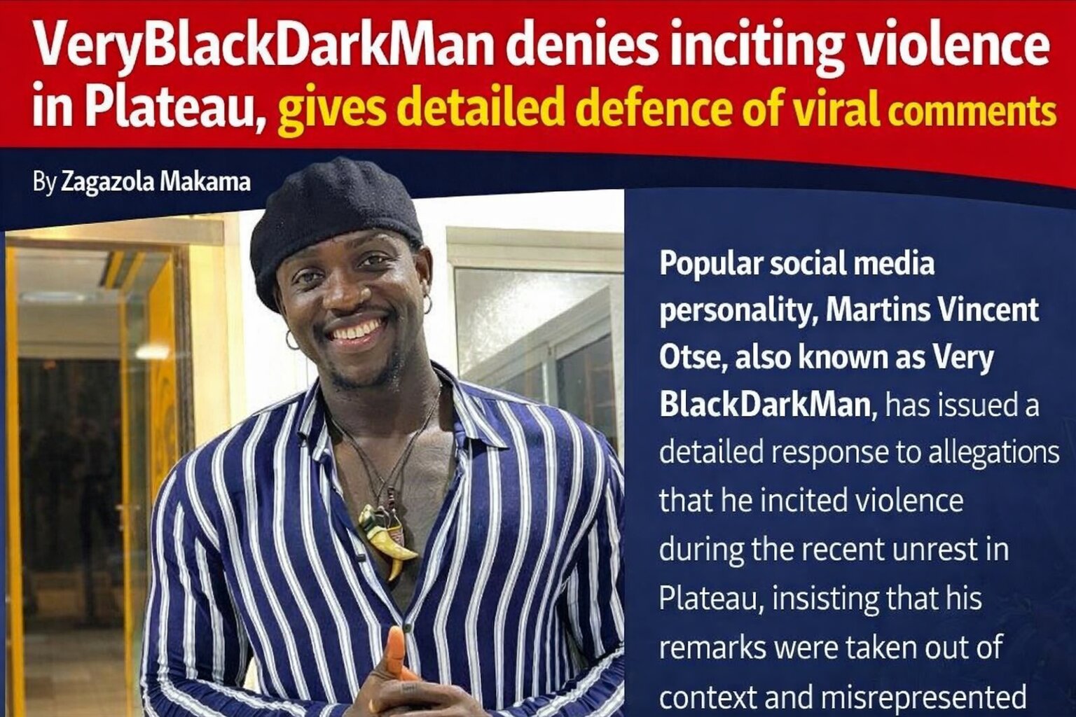 VeryBlackDarkMan denies inciting violence in plateau,&hellip;