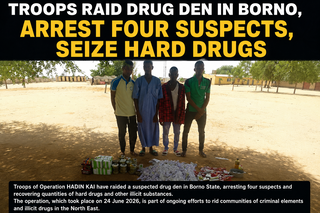 Troops raid drug den in Borno, arrest four suspects,&hellip;