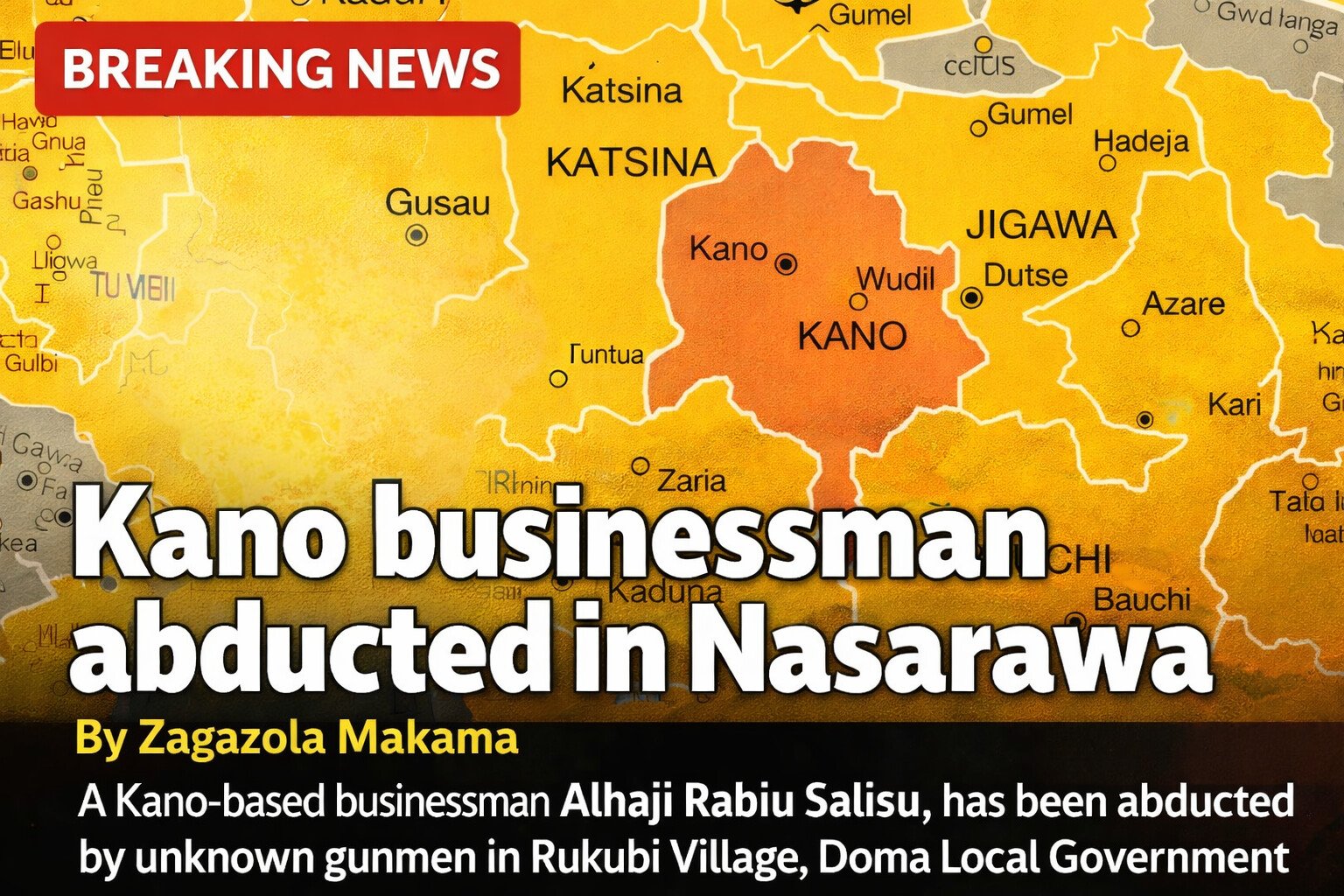 Kano businessman abducted in Nasarawa
