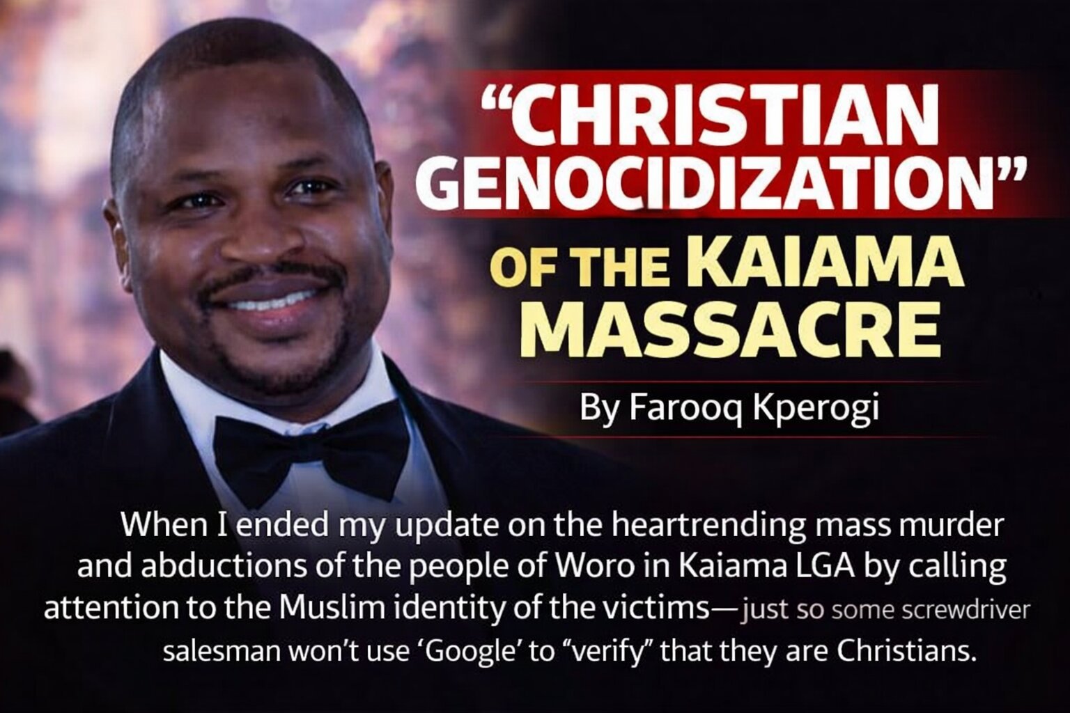 Christian Genocidization” of the Kaiama Massacre