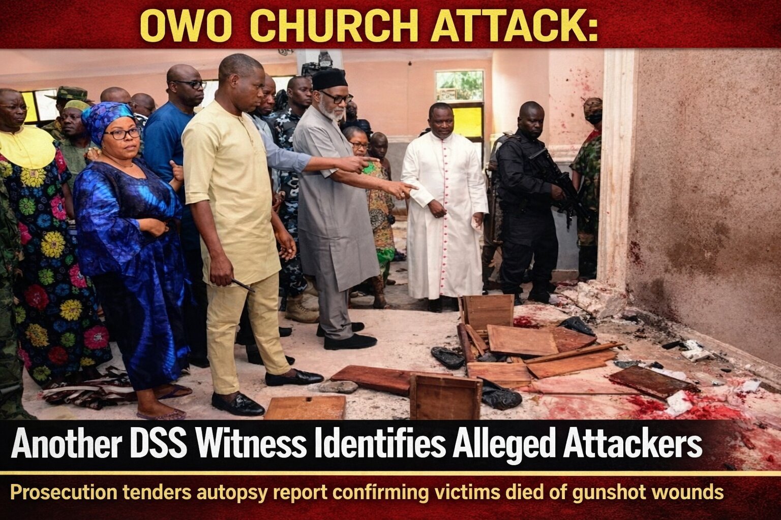 Owo Church Attack: Another DSS Witness Identifies Alleged&hellip;