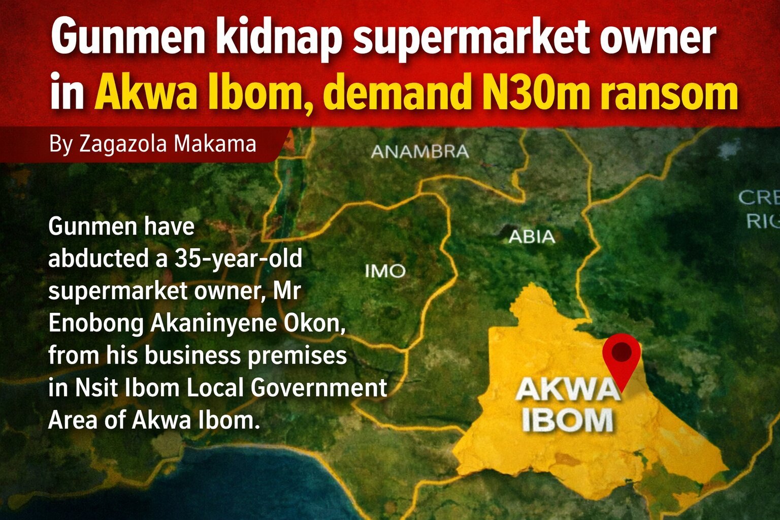 Gunmen kidnap supermarket owner in Akwa&hellip;