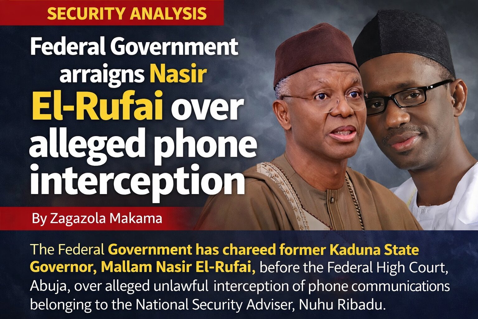 Federal Government arraigns Nasir El-Rufai…