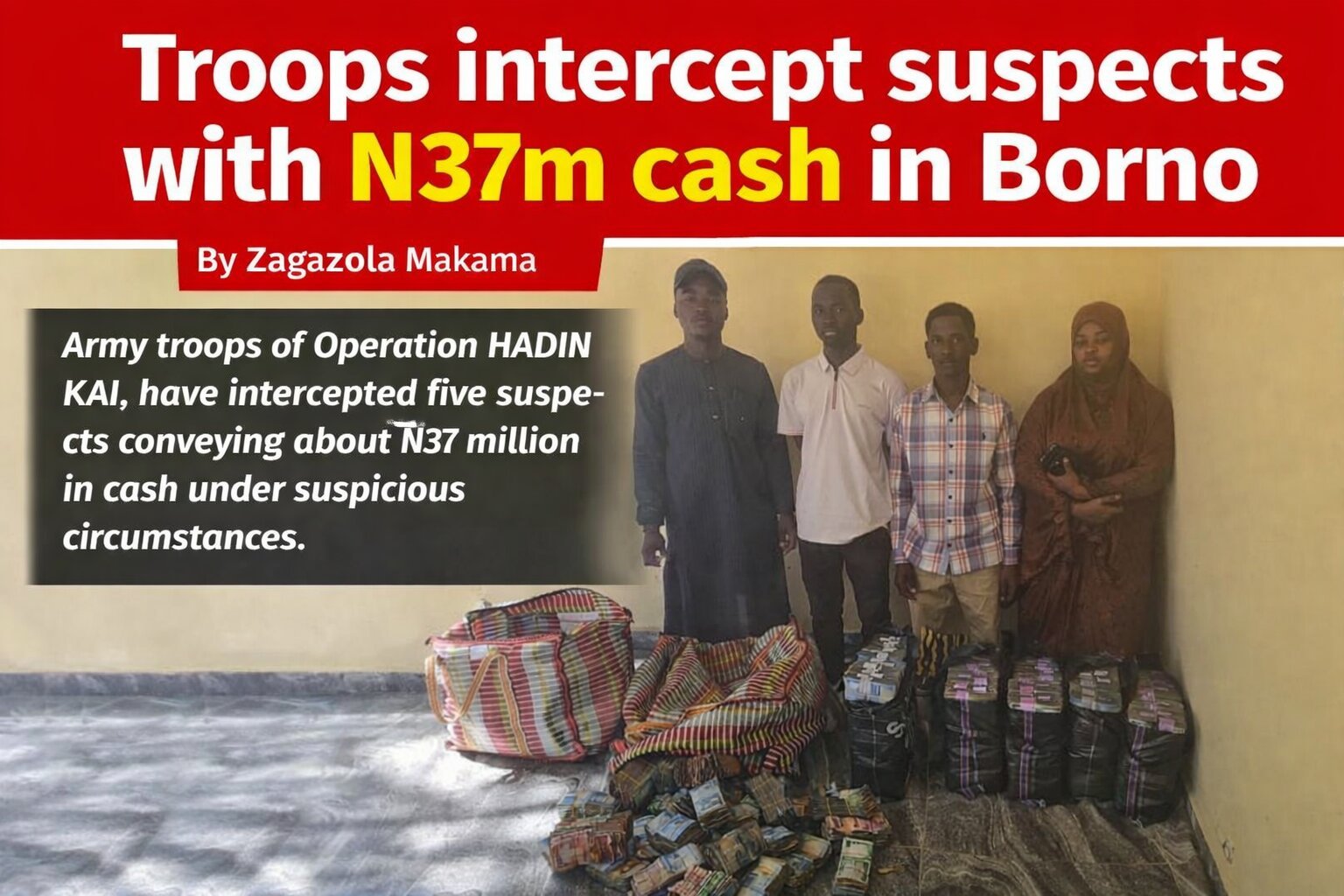 Troops intercept suspects with N37m cash in Borno