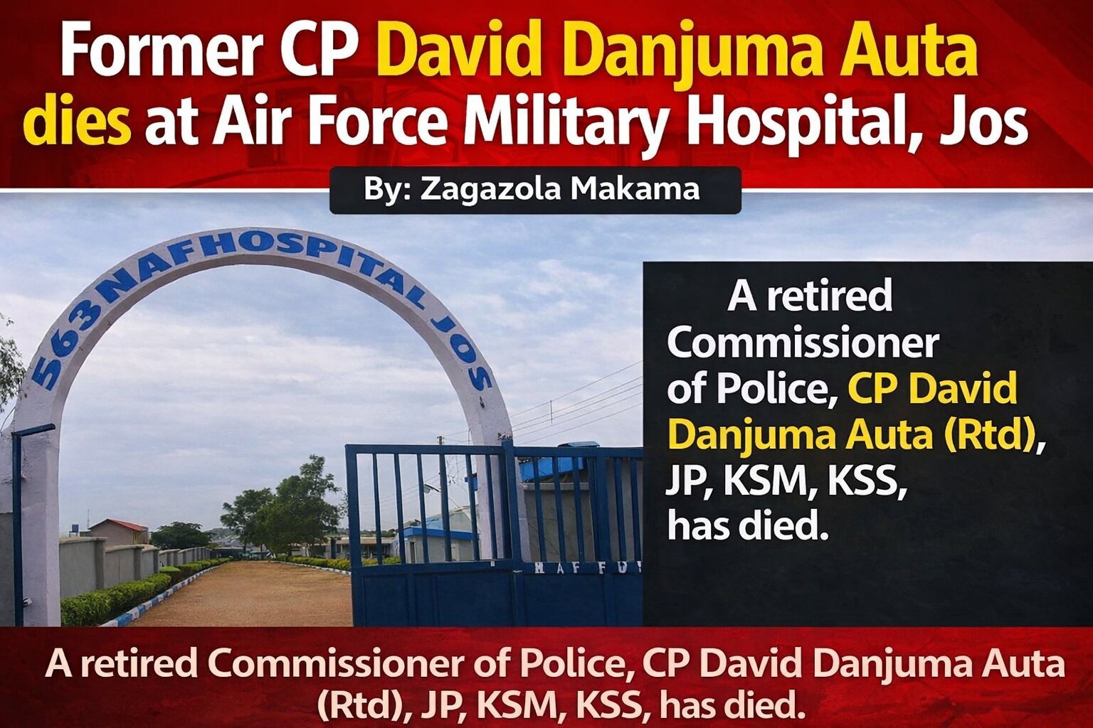 Former CP David Danjuma Auta dies at Air Force Military…