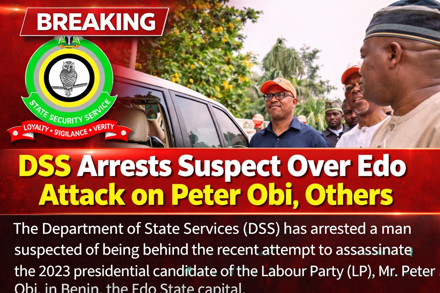 Breaking: DSS Arrests Suspect Over Edo Attack on Peter…